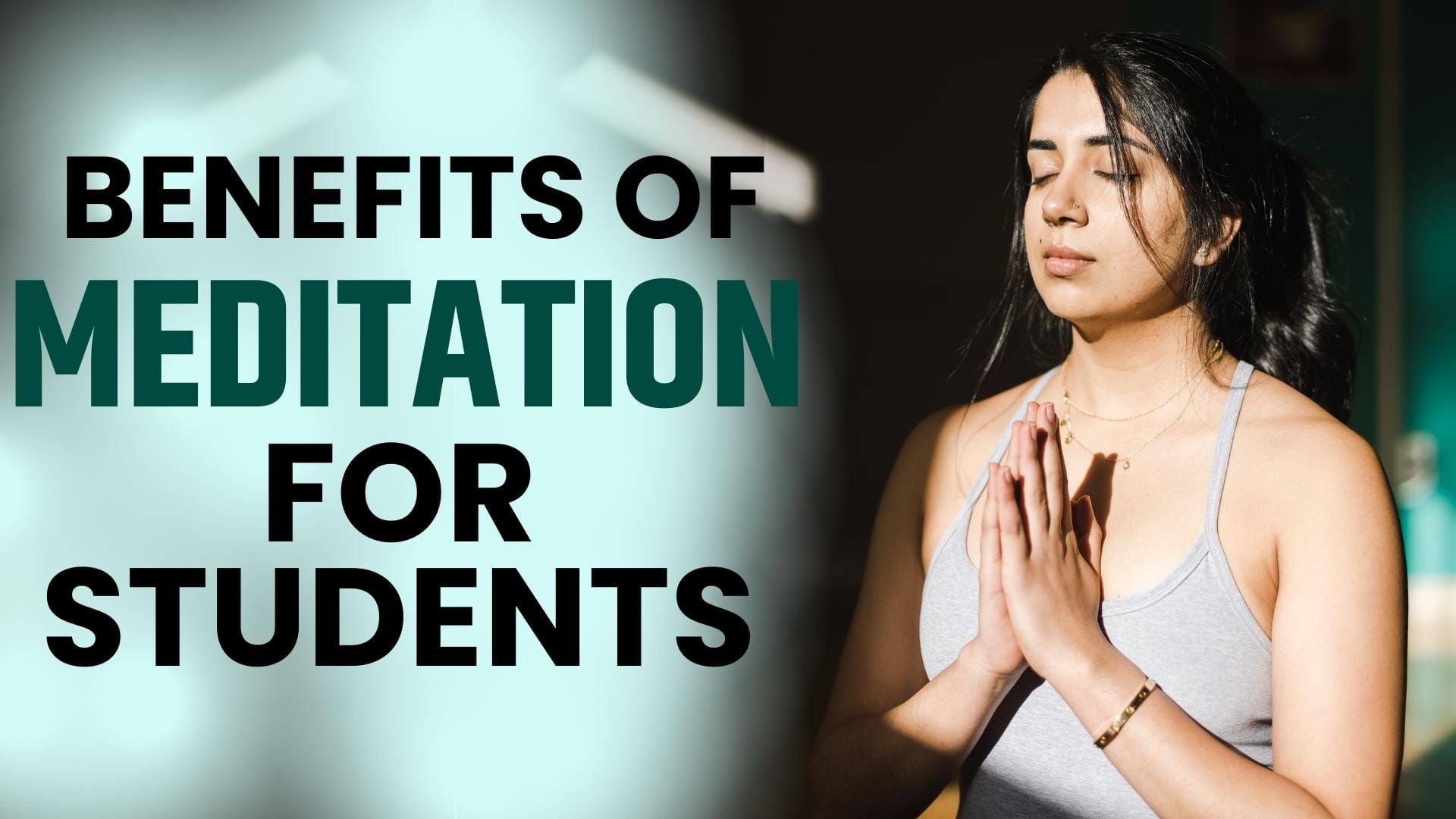 Upgrade Your Brainpower: Amazing Benefits of Meditation for Students