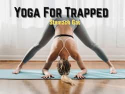 5 Yoga Asanas You Must Try To Release Trapped Gas In Stomach