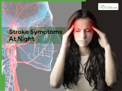 Stroke Symptoms At Night: 5 Signs You Should Never Ignore After 10PM
