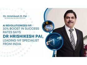 AI Revolutionizes IVF: 30% Boost in Success Rates Says Dr Hrishikesh Pai, Leading IVF Specialist From India AI Revolutionizes IVF: 30% Boost in Success Rates Says Dr Hrishikesh Pai, Leading IVF Specialist From India