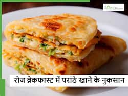 सुबह नाश्ते में रोज परांठे खाने वाले हो जाएं सावधान, जान लें सेहत को इससे होने वाले नुकसान