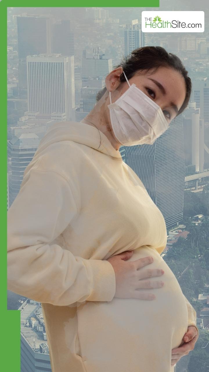 बढ़ते प्रदूषण से गर्भवती महिलाओं को कैसे बचाएं
