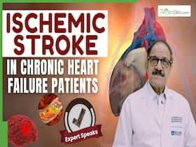 Ischemic Stroke In Chronic Heart Failure Patients: What You Need To Know