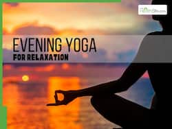 10 Yoga Asanas You Can Do Every Evening To Calm And Relax Your Mind