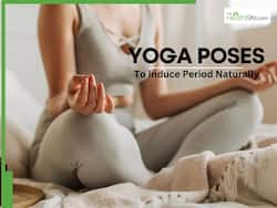 Yoga for PCOD and Delayed Menstruation: 10 Yoga Poses to Induce Periods Naturally