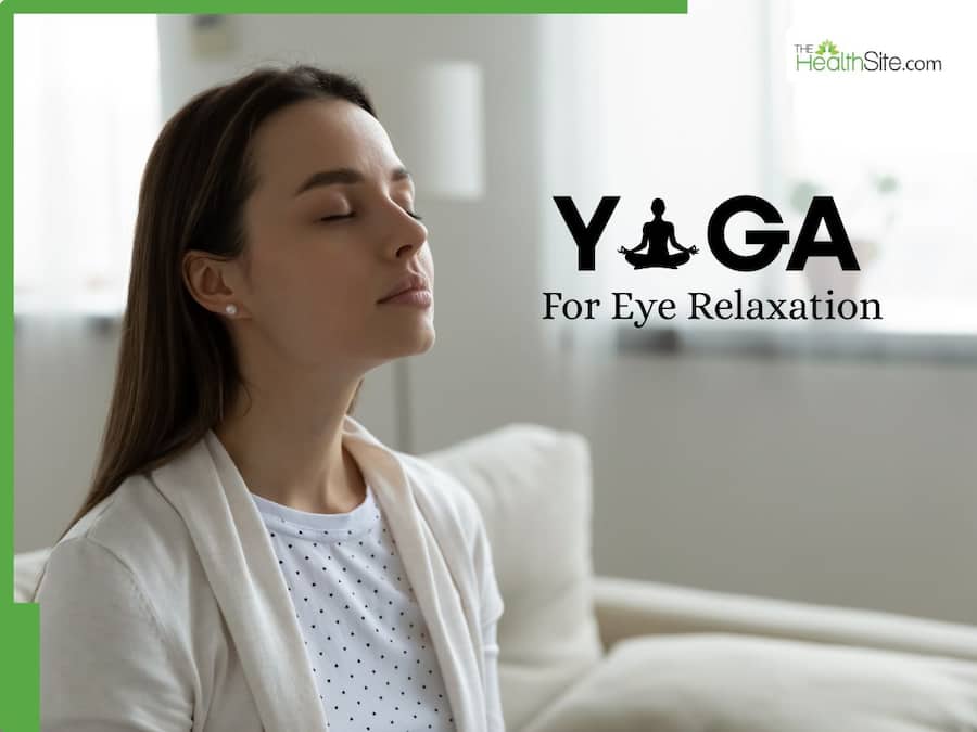 Yoga For Eye Relaxation: Simple Asanas To Reduce Stress And Improve Vision Naturally