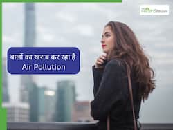 बालों का खराब कर रहा है Air Pollution, डॉक्टर से जानें बचाव के तरीके