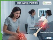 Bone Cancer Symptoms: 5 Early Warning Signs You Should Never Ignore