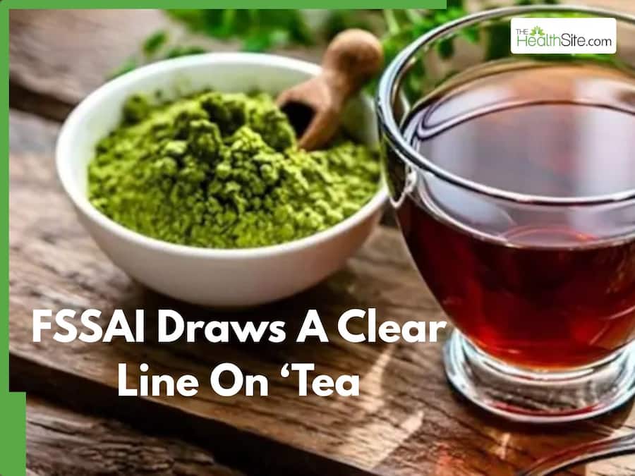 FSSAI Draws A Clear Line On ‘Tea’ Classification: Understanding The Difference Between Real Tea And Infused Alternatives
