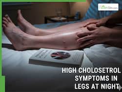 High Cholesterol Symptoms In Legs At Night: Pain, Numbness, Swelling, And Other Warning Signs You Should Never Ignore