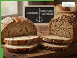 Sourdough vs Whole Wheat Multigrain Bread: Which Is Better For Weight Loss?