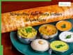 10 Healthy And Tasty Indian Breakfasts That Are Beneficial For Gut Health