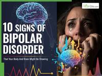 10 Signs Of Bipolar Disorder That Your Body And Brain Might Be Showing