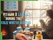 7 Natural Ways To Boost Vitamin D Levels During The Cold Winter Months