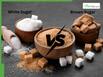 Brown Sugar Vs White Sugar: Which One Is Better For Taste And Health?