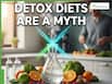 Detox Diets Are a Myth: How Your Body Naturally Cleanses Toxins Without Juices or Fasting