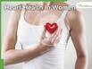 Heart Health In Women: Why Women’s Heart Disease Symptoms Are Ignored And How It Can Lead To Cardiac Arrest
