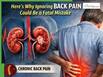 Kidney Disease Kills Over 2 Million People Every Year Worldwide - Here's Why Ignoring Back Pain Could Be a Fatal Mistake