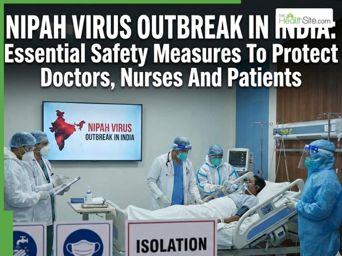 Nipah Virus Outbreak In India: Essential Safety Measures To Protect Doctors, Nurses And Patients