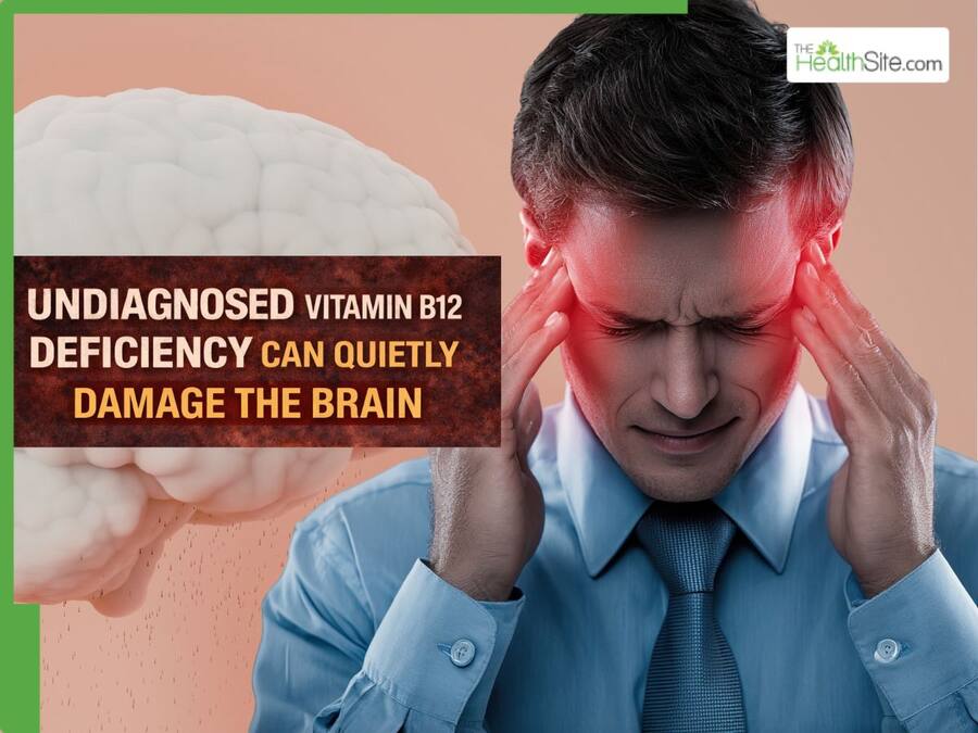 Undiagnosed Vitamin B12 Deficiency Can Quietly Damage the Brain: Study ...