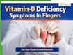 Vitamin D Deficiency Symptoms In Fingers: 5 Warning Signs Your Body Doesn't Have Enough Vitamin D