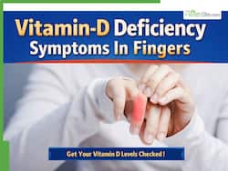 Vitamin D Deficiency Symptoms In Fingers: 5 Warning Signs Your Body Doesn't Have Enough Vitamin D