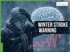 Winter Stroke Warning: How Cold Weather Affects Blood Pressure and Silently Increases Brain Stroke Risk