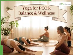 Yoga For PCOS: How Gentle Yogic Practices Help Balance Hormones, Mood And Menstrual Cycles