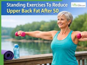 5 Standing Exercises To Reduce Upper Back Fat And Strengthen Shoulders After 50