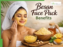 Besan Face Pack Benefits: 7 Easy Homemade Masks For Clear, Glowing Skin