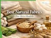 Best Natural Fabrics For Skin Health: How Breathable Clothing Prevents Rashes, Itching And Infections