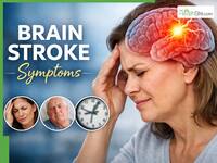 Brain Stroke Symptoms: 5 Sudden Warning Signs You Should Never Ignore