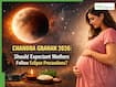 Chandra Grahan 2026: Should Expectant Mothers Follow Eclipse Precautions? Here's What Science Says