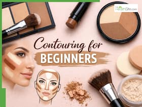 Contouring for Beginners: 5 Easy Tips To Sculpt Your Face Naturally