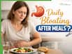 Daily Bloating After Meals? Expert Explains Causes, Warning Signs And When To See A Doctor