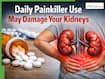 Daily Painkiller Use May Damage Your Kidneys: How Common OTC Medicines Increase Chronic Kidney Disease Risk In Indians