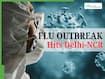 Deadly H3N2 Flu Strain Sweeps Delhi-NCR: High Fever, Lingering Cough, Severe Fatigue - Doctors Warn of Rising Hospitalizations