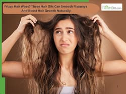 Frizzy Hair Woes? These 6 Hair Oils Can Smooth Flyaways And Boost Hair Growth Naturally
