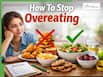 How To Stop Overeating Naturally: 5 Powerful Questions That Build a Healthy Relationship With Food