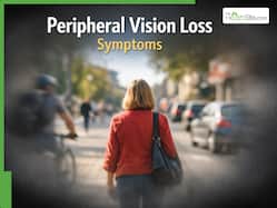 Peripheral Vision Loss Symptoms: Early Warning Signs Of Glaucoma You Should Never Ignore
