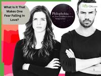 Philophobia Explained: The Reason Why Some Individuals Fear Falling In Love