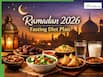Ramadan 2026 Fasting Diet Plan: What To Eat At Suhoor And Iftar For Energy, Hydration And Better Digestion