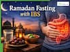 Ramadan Fasting With IBS: Is It Safe To Fast? Warning Signs, Diet Tips And Who Should Avoid It