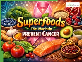 5 Superfoods That May Help Prevent Cancer Naturally 5 Superfoods That May Help Prevent Cancer Naturally
