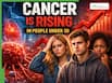 World Cancer Day 2026: Cancer Is No Longer an Old-Age Disease, Why It’s Rising In People Under 30