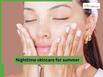 Bedtime skincare routine for summers: Your no fuss 7 step routine to wake up with radiant, glowing skin