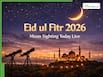 Eid ul Fitr 2026 Moon Sighting Live: When is Eid in India, Iran, Saudi Arabia, UAE, Pakistan, Bangladesh, Afghanistan this year?