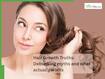 Hair growth truths: Debunking myths and what actually works