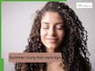 How to manage Curly hair in Summer: Simple hacks for Frizz free Locks