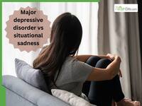 Major depressive disorder vs situational sadness: The neurobiological differences you should know